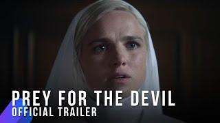 Prey For The Devil | Official Trailer