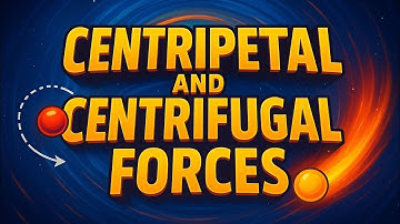 Centripetal & Centrifugal Force Explained | Hidden Forces Behind Circular Motion !