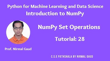 Introduction to NumPy (Tutorial 28): NumPy Set Operations