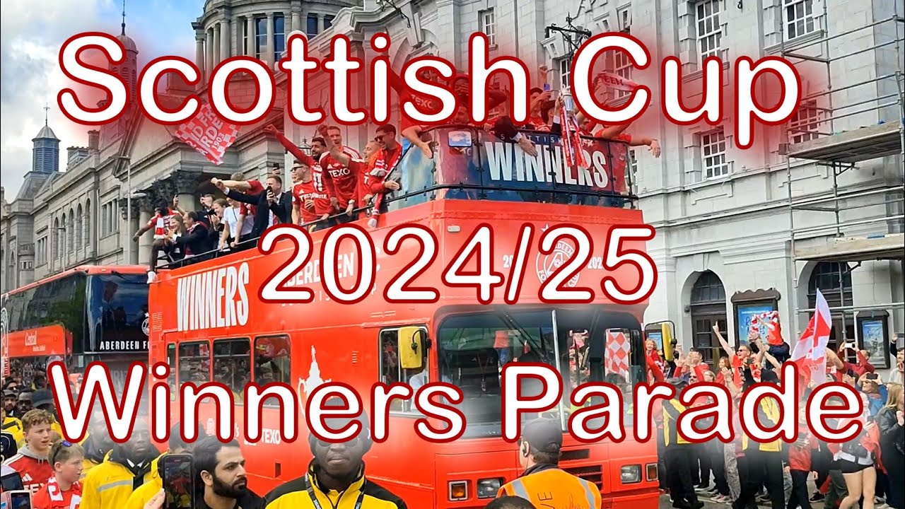 Aberdeen Scottish Cup 2024/25 Winners Parade