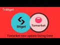 Tomarket listing update | New Announcement 2024-2025