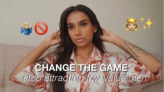 Celebrity Why You Only Attract Low Value Men & How To Change The Game Net Worth