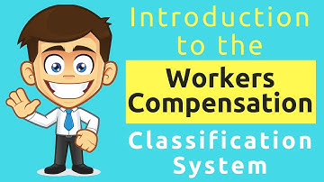 Introduction to the Workers Compensation Classification System
