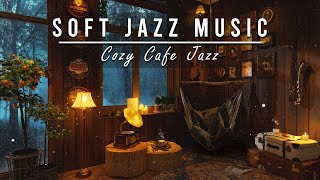 4K Soft Jazz Music for Work,Studying☕Cozy Coffee Shop Ambience Smooth Piano Jazz Instrumental Music