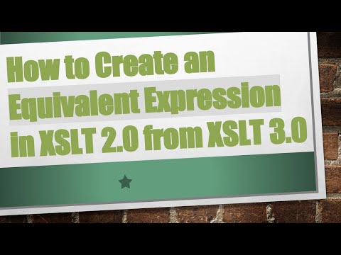 How to Create an Equivalent Expression in XSLT 2.0 from XSLT 3.0