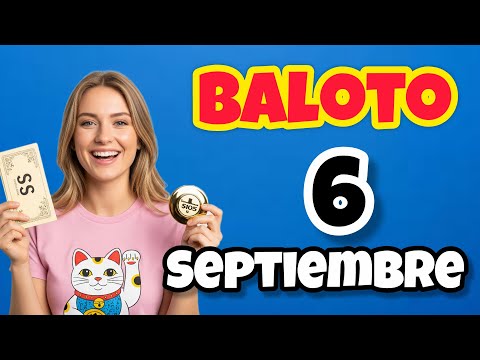 BALOTO Y BALOTO REVANCHA Sabado 6 de Septiembre de 2025
