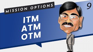 ITM, ATM, OTM Explained | Mission Options E09