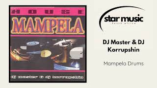 DJ Master & DJ Korrupshin - Mampela Drums | Official Audio