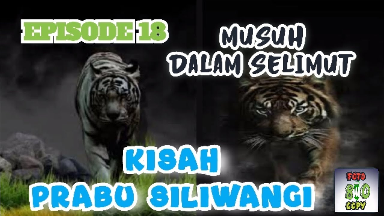 Musuh Dalam Selimut KISAH PRABU SILIWANGI, EPISODE 18. prabusiliwangi YouTube