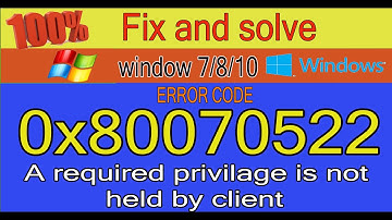 How to Fix windows Error 0x80070522 - A Required Privilege Is Not Held By The Clien(2020 method)