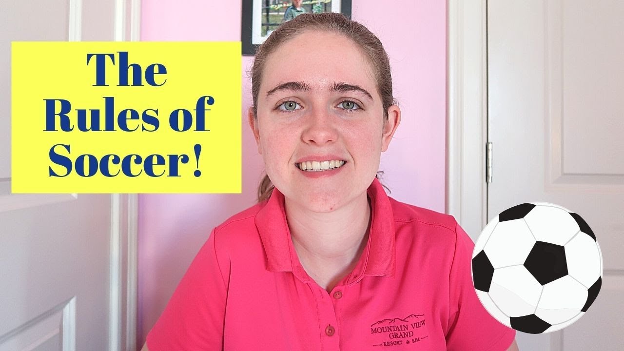 The Rules of Soccer Soccer Rules for Beginners. YouTube