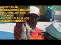 MOSTRARÁN PESCADORES DE LAS HIGUERILLAS, SUS TESOROS ANCESTRALES A LOS MATAMORENSES...