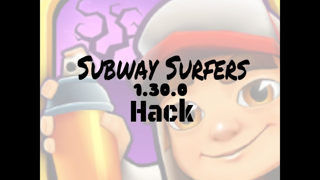 GAME HACK 36: Subway Surfers [1.30.0] Hack