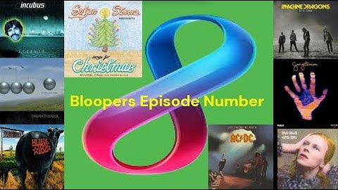 Song Mistakes & Bloopers That STILL Made The Cut - Episode 8 (Figure 8).