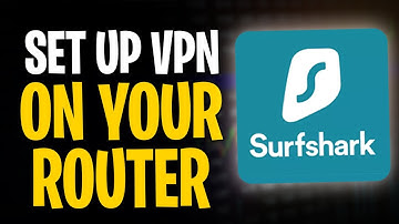 How to Set Up Surfshark VPN on Router (2025) ✅