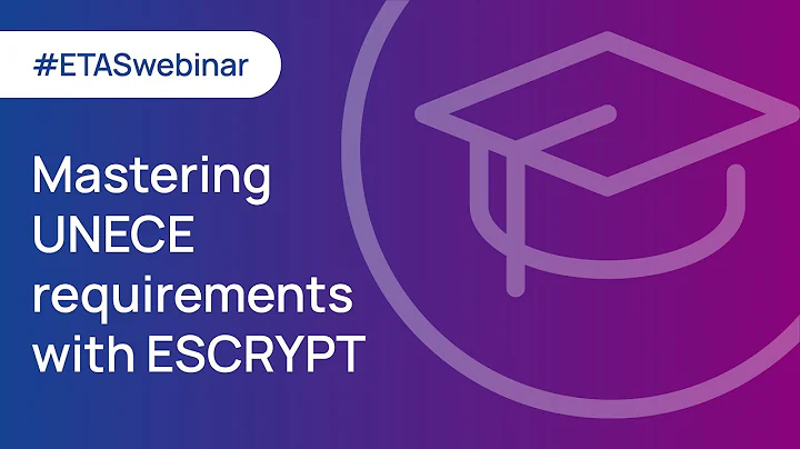 Mastering UNECE requirements with ESCRYPT -- Opportunities and challenges of the new regulation