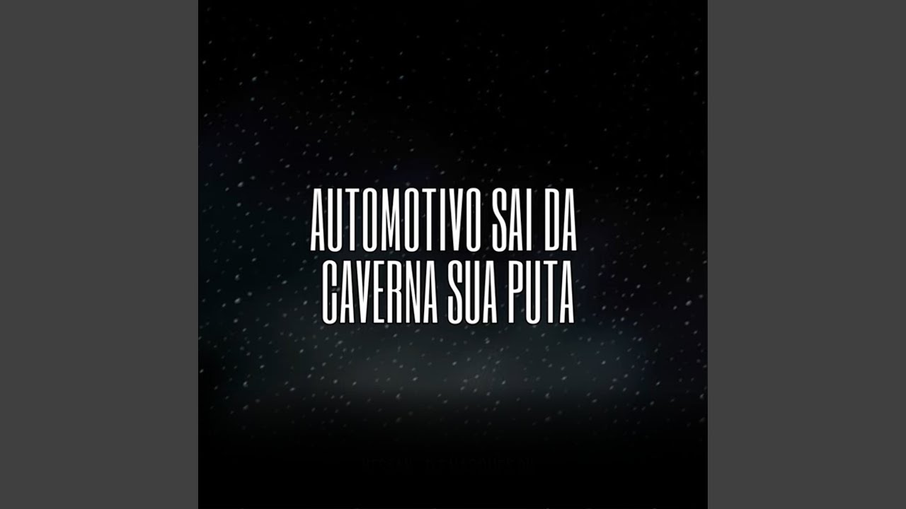 Sleduj Automotivo Sai da Caverna Sua Puta na YouTube Sleduj Automotivo Sai da Caverna Sua Puta na YouTube