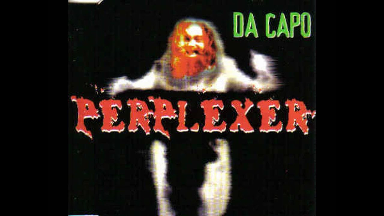 Perplexer - Da Capo (Space Tube Mix)