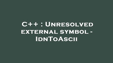 C++ : Unresolved external symbol - IdnToAscii