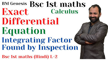 Exact Differential Equation \ Integrating Factor Found by Inspection \  Bsc 1st year \ HINDI \ L - 2