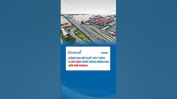 Đồng Nai làm việc với Tp.HCM đề xuất xây thêm 2 cây cầu vượt sông Đồng Nai | CafeLand #shorts