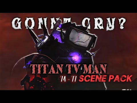 Titan TV Man Scene Pack [4K 60 FPS]