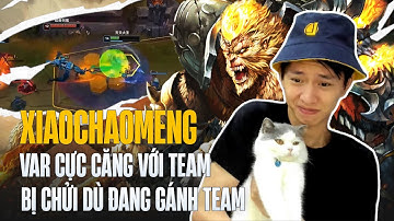 (Vietsub) XIAOCHAOMENG NÓNG MẶT VAR NHAU CỰC CĂNG VỚI ĐỒNG ĐỘI VÌ BỊ CHỬI DÙ ĐANG GÁNH TEAM