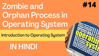 orphan and zombie process in operating system | Hindi