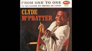 Clyde McPhatter - &quot;From One To One&quot;