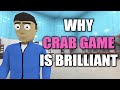 Why Crab Game is a Brilliant Video Game