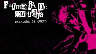 Farmacia de Guardia - Cazadora De Cuero (audio) chords