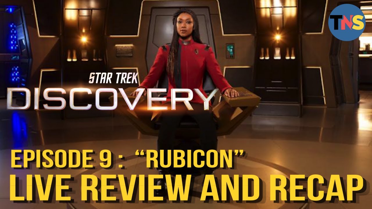 Livestream: Star Trek: Discovery S4E9: "Rubicon" Review & Breakdown