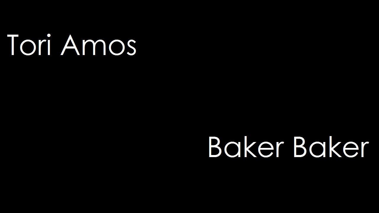 Tori Amos Baker Baker (lyrics) YouTube