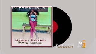 Nyengu Salawa Song LUBHISA  AUDIO