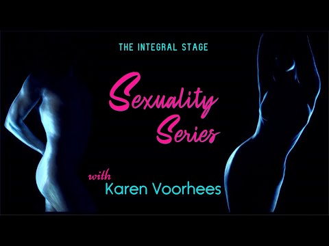 Sexuality Series (Ep. 11: Karen Voorhees)