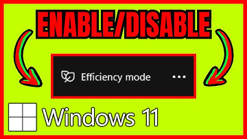 How To Enable/Disable EFFICIENCY MODE For Apps In Windows 11 (FULL GUIDE)