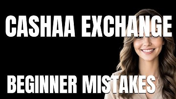 How to Use Cashaa Exchange Review Properly  Beginner Mistakes That Cost You