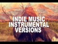 The Best Indie music instrumental Version | Very popular Indie Music Mix