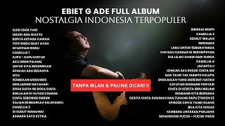 Ebiet G. Ade - Full Album Nostalgia Indonesia Terpopuler | Audio HQ