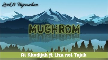 MUGHROM AI KHODIJAH FEAT LIZA NOT TUJUH || LIRIK DAN TERJEMAHAN