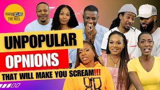 UNPOPULAR OPINIONS!!!! That will make you scream / Creative Class / The Reel