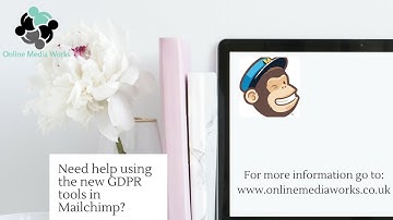 Help using the new GDPR tools from Mailchimp from Online Media Works