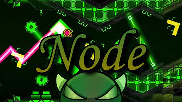 "NODE" by robotchief | Easy Demon | Geometry Dash 2.2