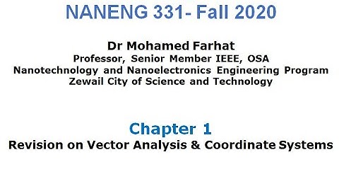 Lecture 1 Revision on Vector Analysis & Coordinate Systems