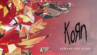 Korn - Reward The Scars (Reimagined) [Fanmade]