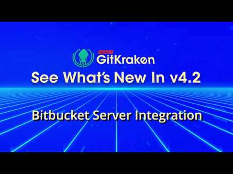 GitKraken v4.2 Release - Bitbucket Server Integration