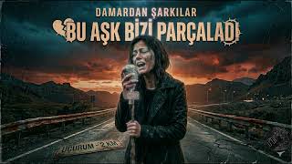 Yaktım İçimi Senin Uğruna... (Kül Oldum Aşkın Yoluna)