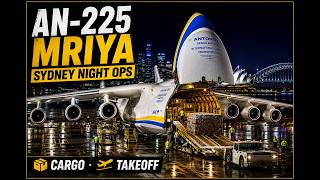 Antonov An-225 Mriya Night Operations at Sydney (SYD) | Landing, Cargo & Takeoff