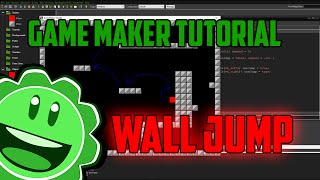 Game Maker Tutorial: Wall Jump