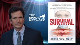 The Spotlight Network on Survival: A Physician's Guide to Health and Being Your Own Healer